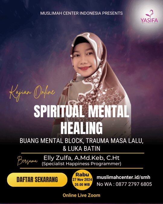 Kajian Online “Spiritual Mental Healing” – Mba Elly – Yasifa Muslimah ...